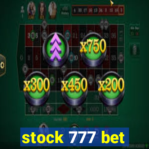 stock 777 bet